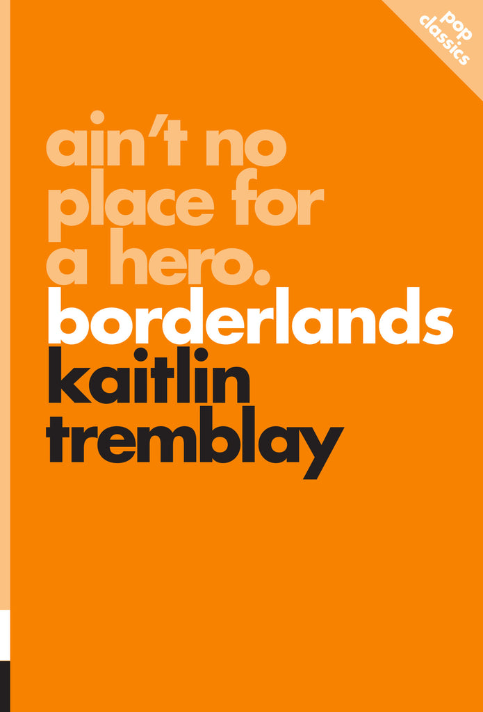 Ain’t No Place for a Hero by Kaitlin Tremblay, ECW Press