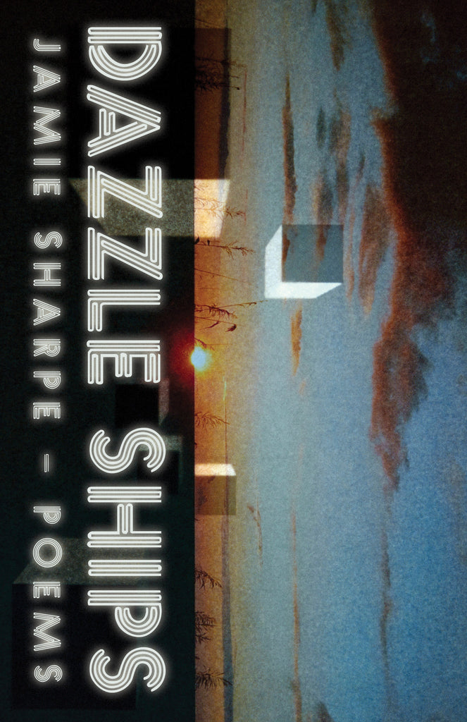Dazzle Ships: Poems - ECW Press
