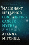 Malignant Metaphor: Confronting Cancer Myths - ECW Press
 - 1