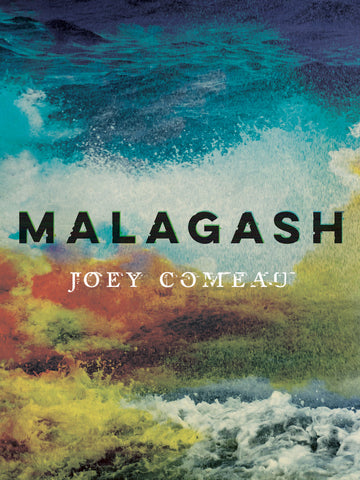 Malagash by Joey Comeau, ECW Press