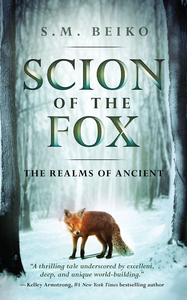 Scion of the Fox (The Realms of Ancient Book 1) by S.M. Beiko, ECW Press
