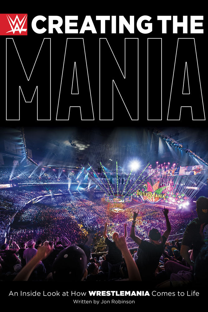 Creating the Mania by Jon Robinson, ECW Press