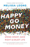 Happy Go Money by Melissa Leong, ECW Press