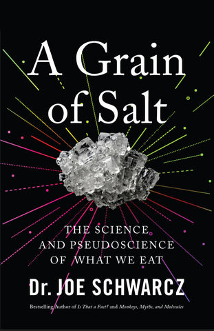 Grain of Salt, A by Dr. Joe Schwarcz, ECW Press