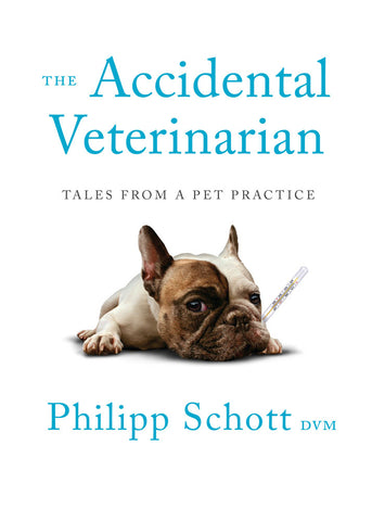 The Accidental Veterinarian by Philipp Schott, ECW Press