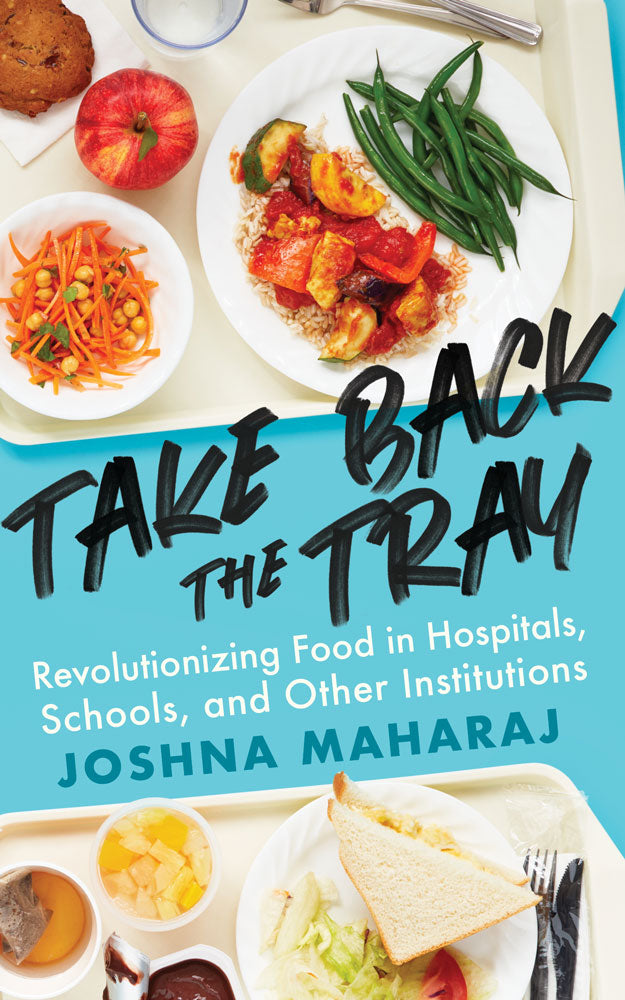 Take Back the Tray by Joshna Maharaj, ECW Press