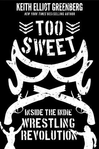 Too Sweet by Keith Elliot Greenberg, ECW Press