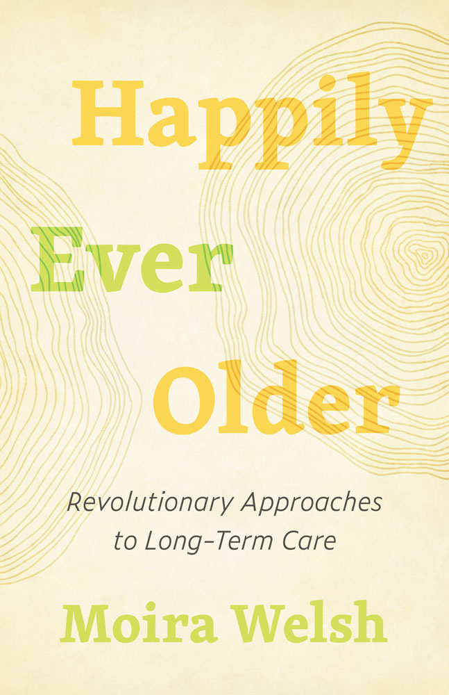 Happily Ever Older by Moira Welsh, ECW Press