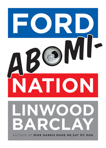Ford AbomiNation by Linwood Barclay, ECW Press