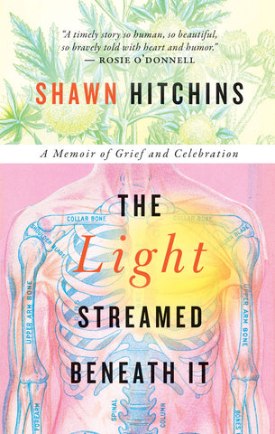 The Light Streamed Beneath It by Shawn Hitchins, ECW Press