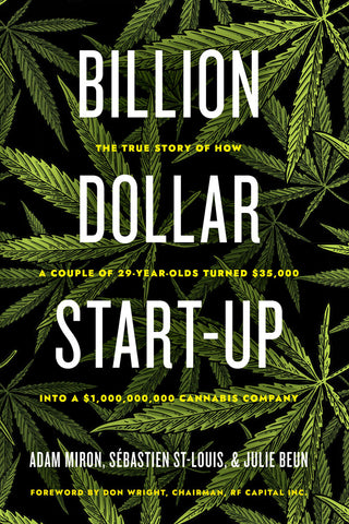 Billion Dollar Start-Up by Adam Miron, Sébastien St-Louis and Julie Beun, ECW Press
