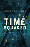 Time Squared by Lesley Krueger, ECW Press