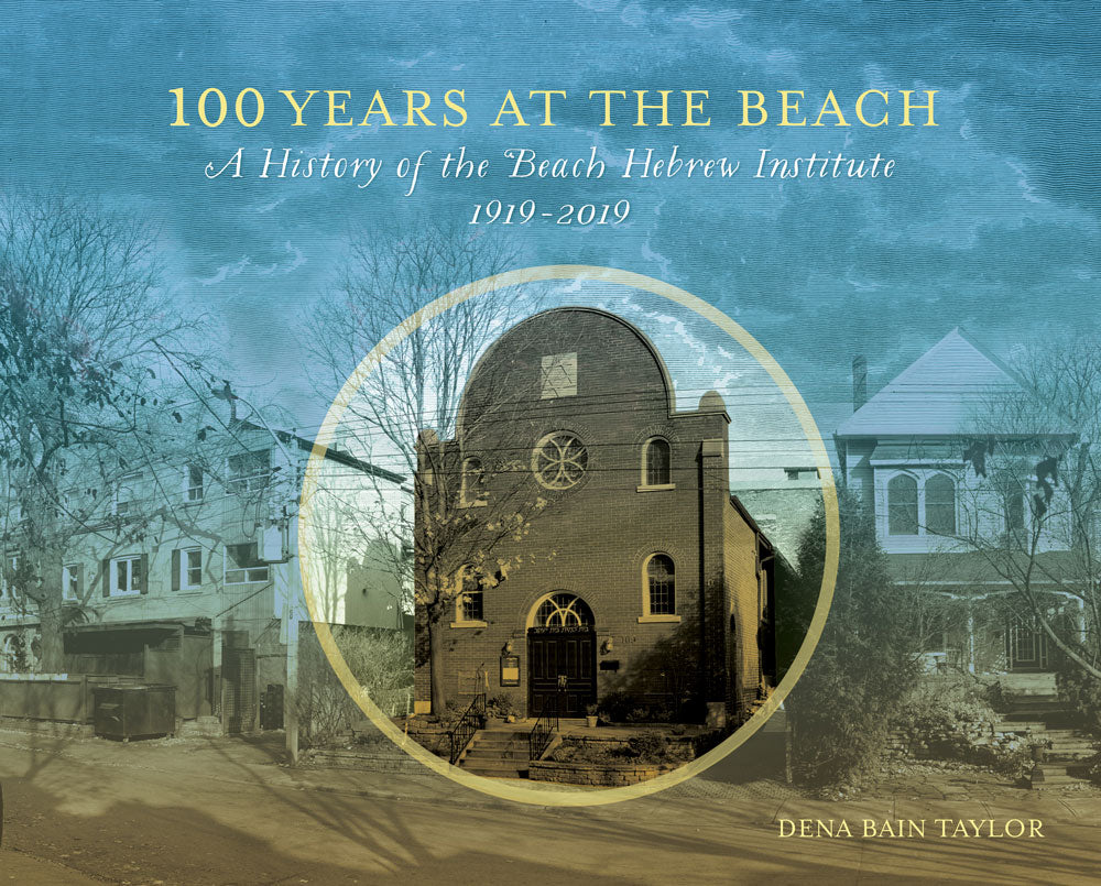 100 Years at the Beach: A History of the Beach Hebrew Institute 1919-2019