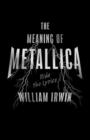 Cover: The Meaning of Metallica: Ride the Lyrics by William Irwin