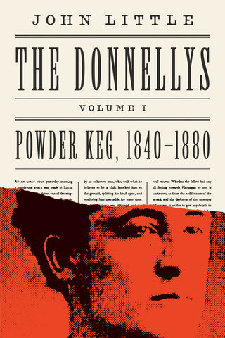 The Donnellys, Volume I: Powder Keg by John Little, ECW Press