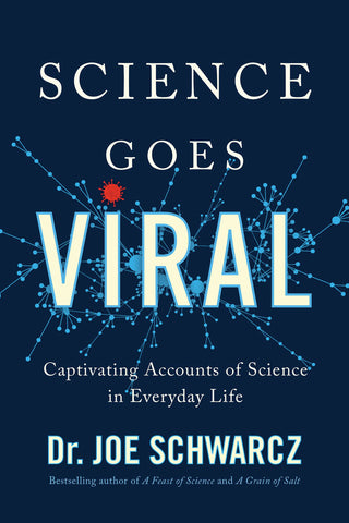 Science Goes Viral by Dr. Joe Schwarcz, ECW Press