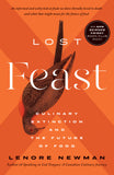 Cover: Lost Feast: Culinary Extinction and the Future of Food by Lenore Newman