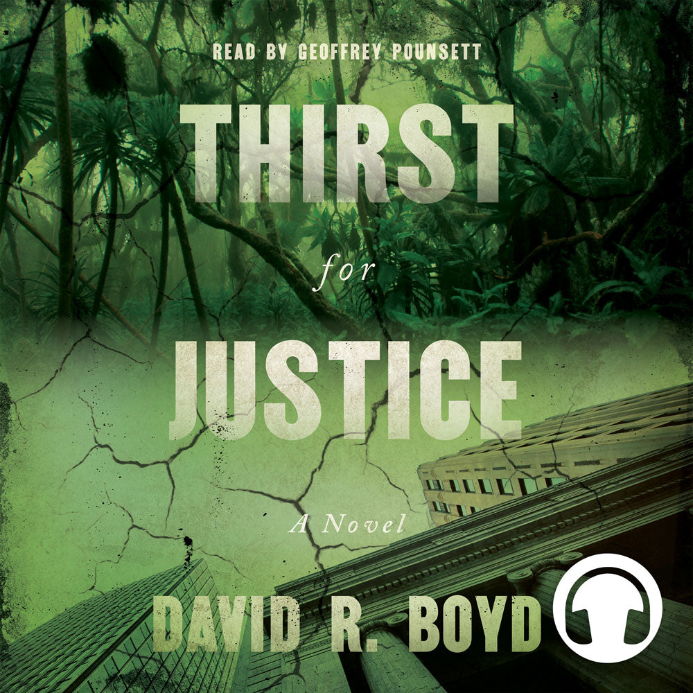 Thirst for Justice Audiobook  by David R. Boyd, ECW Press