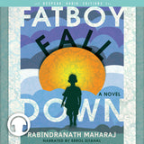 Fatboy Fall Down Audiobook by Rabindranath Maharaj, ECW Press (Bespeak Audio Editions)
