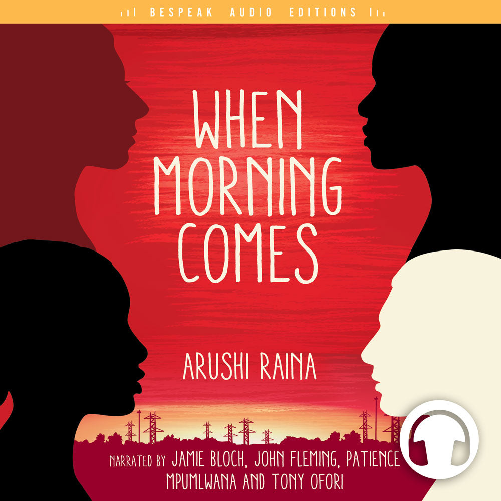 When Morning Comes audiobook by Arushi Raina, Bespeak Audio Editions