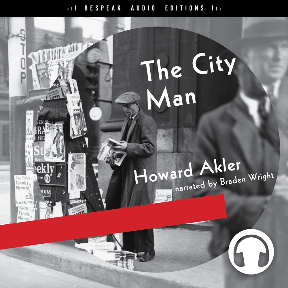 The City Man audiobook by Howard Akler, ECW Press (Bespeak Audio Editions)