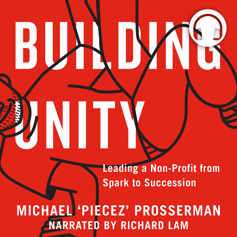 Building Unity audiobook by Michael Prosserman, ECW Press