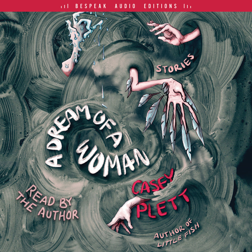Cover: A Dream of a Woman by Casey Plett, read by the author, ECW Press