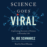 Cover: Science Goes Viral by Dr. Joe Schwarcz, read by Raoul Bhaneja, ECW Press