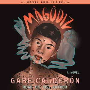 Cover: Màgòdiz by Gabe Calderón, read by Everett Rain.