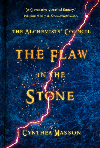 The Flaw in the Stone: The Alchemists' Council, Book 2