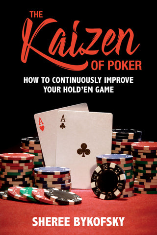 Kaizen of Poker, by Sheree Bykofsky, ECW Press